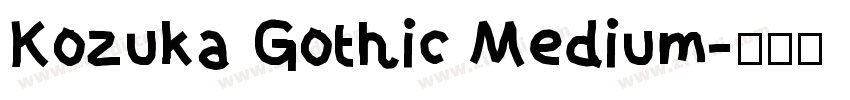 Kozuka Gothic Medium字体转换